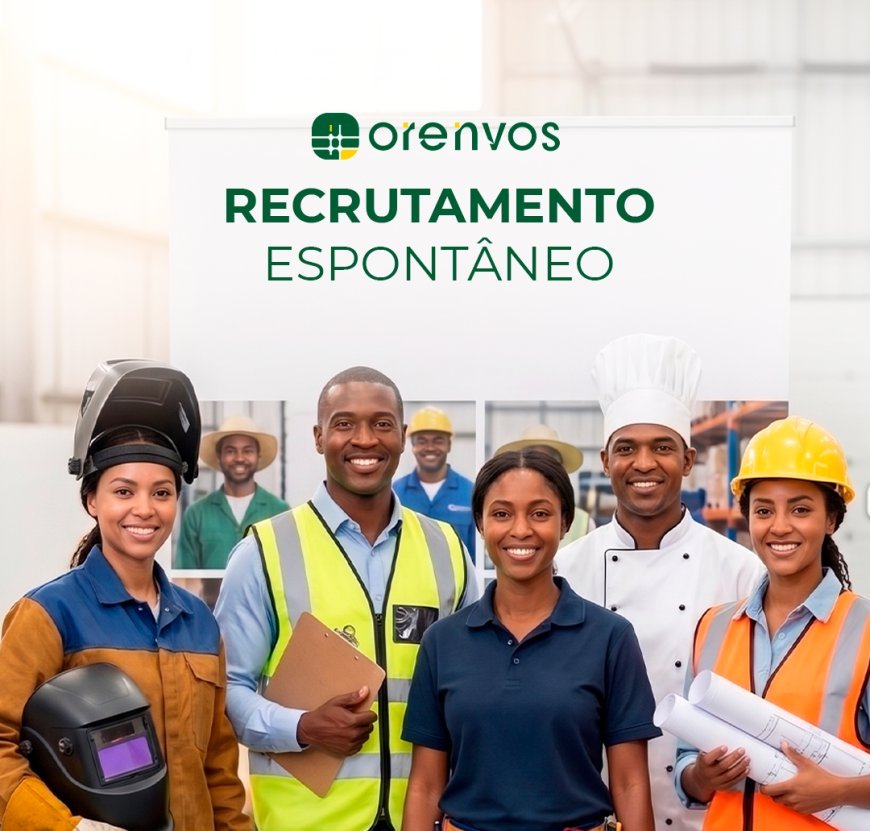 Orenvos Lança Campanha de Recrutamento Espontâneo para Reforçar Equipas